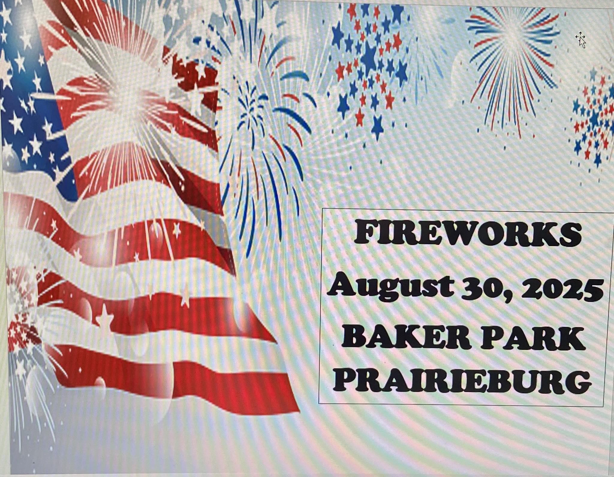 Image of Prairieburg Fireworks August 30, 2025 at Baker Park